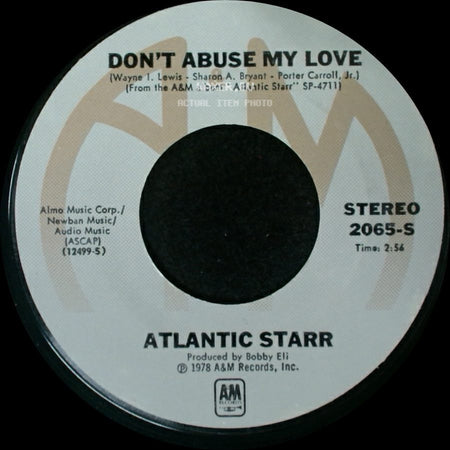 Atlantic Starr - Don't Abuse My Love / Stand Up side A