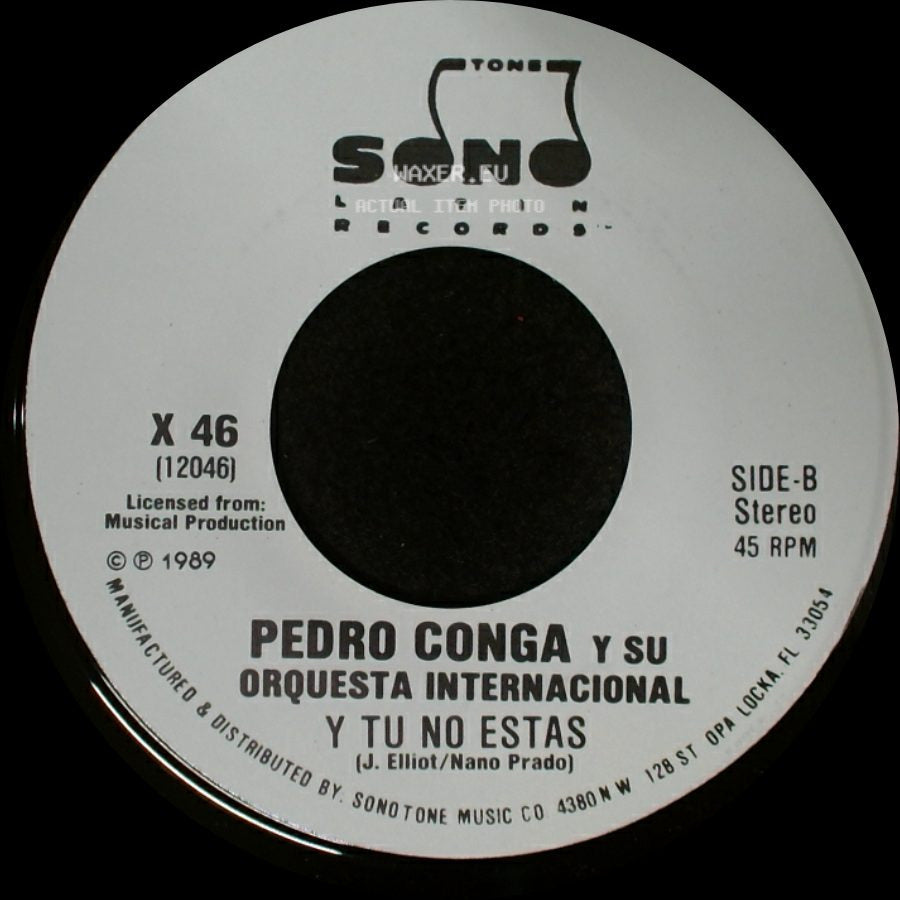 Pedro Conga Y Su Orquesta Internacional - Y Tu No Estas / Y Tu No Estas side B