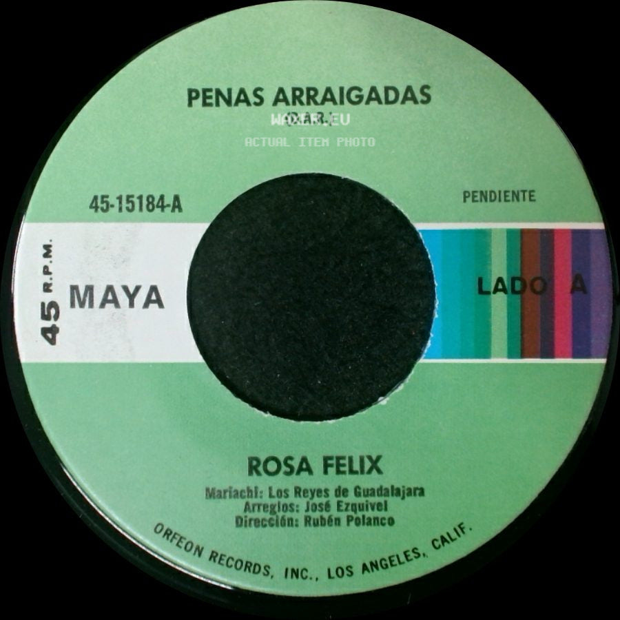 Rosa Felix - Penas Arraigadas / Tema De Capistrano side A