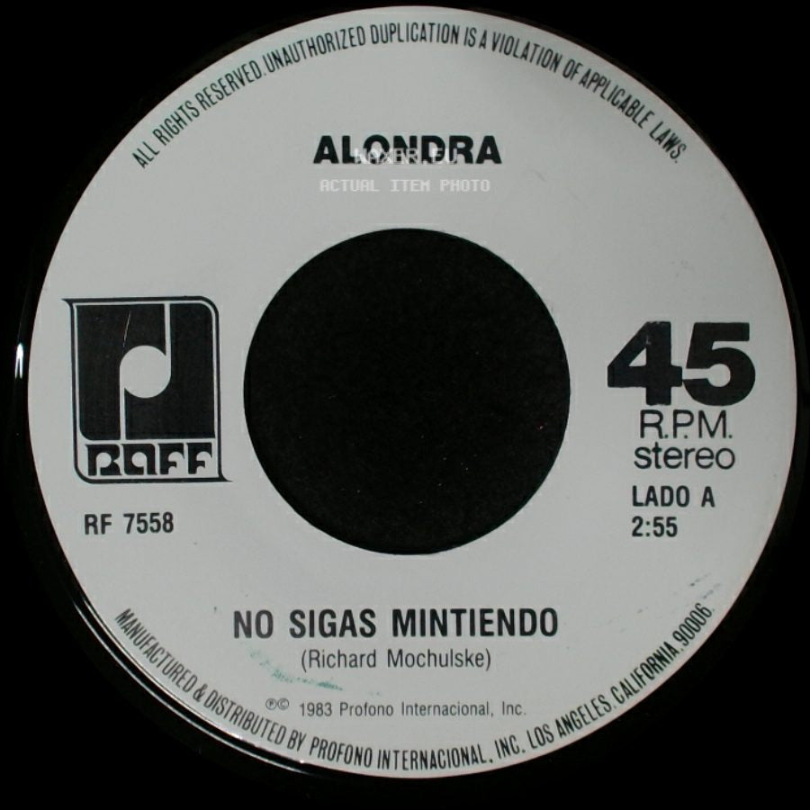 Alondra - No Sigas Mintiendo / Olvidame Y Pega La Vuelta side A