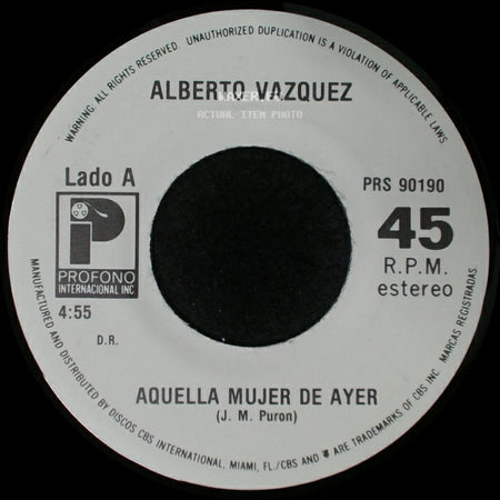 Alberto Vazquez - Aquella Mujer De Ayer / Ven, Dime Ven side A