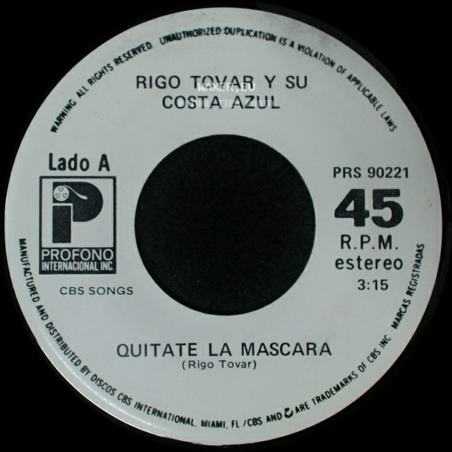 Rigo Tovar Y Su Costa Azul - Quitate La Mascara / Por Que (Vivire De Tu Recuerdo) side A