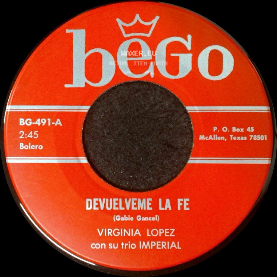 Virginia Lopez / Virginia Lopez Con Su Trio Imperial - Devuelveme La Fe / Adivina A Quien Yo Vi side A