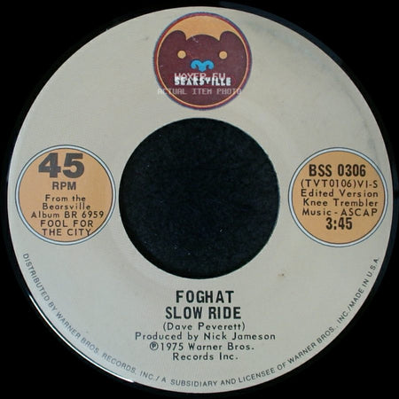 Foghat - Save Your Loving (For Me) / Slow Ride side B