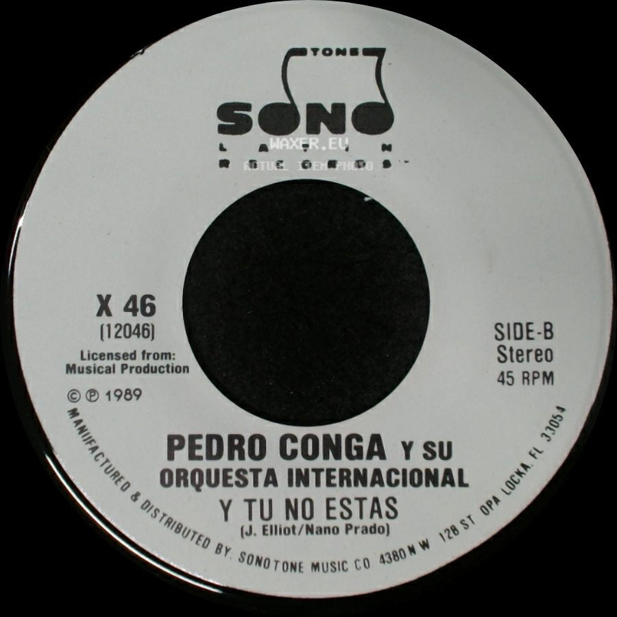 Pedro Conga Y Su Orquesta Internacional - Y Tu No Estas / Y Tu No Estas side B