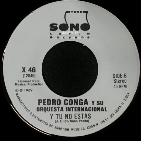 Pedro Conga Y Su Orquesta Internacional - Y Tu No Estas / Y Tu No Estas side B