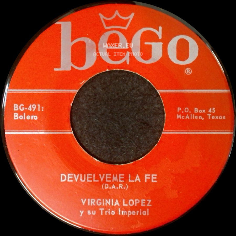 Virginia Lopez Y Su Trio Imperial - Devuelveme La Fe / Adivina A Quien Yo Vi side A