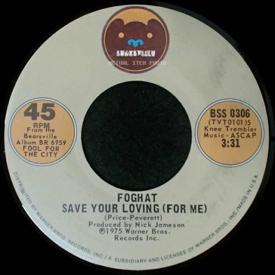 Foghat - Save Your Loving (For Me) / Slow Ride side A