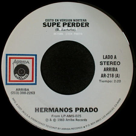 Hermanos Prado - Supe Perder / Ese Que Traes A Tu Lado side A
