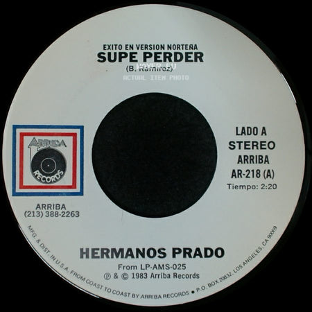 Hermanos Prado - Supe Perder / Ese Que Traes A Tú Lado side A