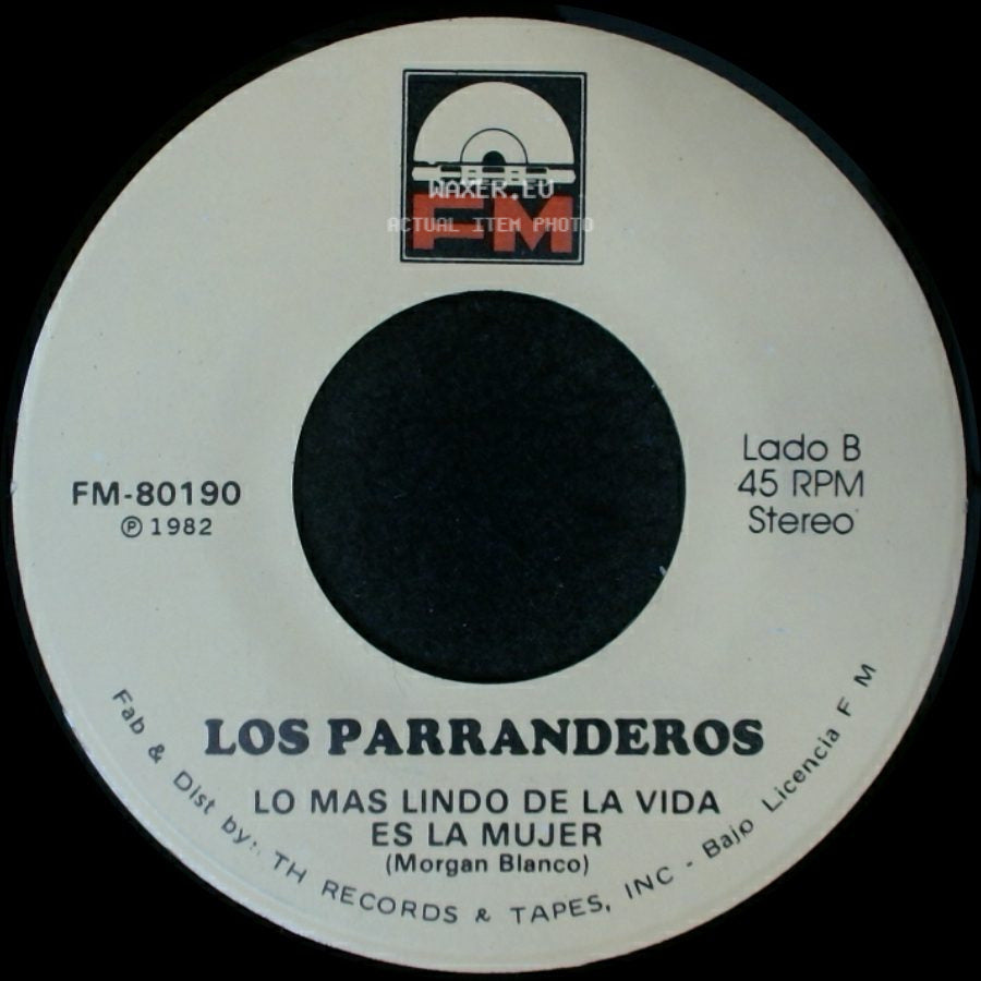 Los Parranderos - Me Importa Un Carajo / Lo Mas Lindo De La Vida Es La Mujer side B