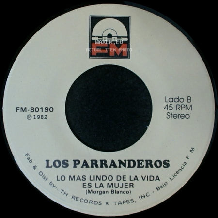 Los Parranderos - Me Importa Un Carajo / Lo Mas Lindo De La Vida Es La Mujer side B
