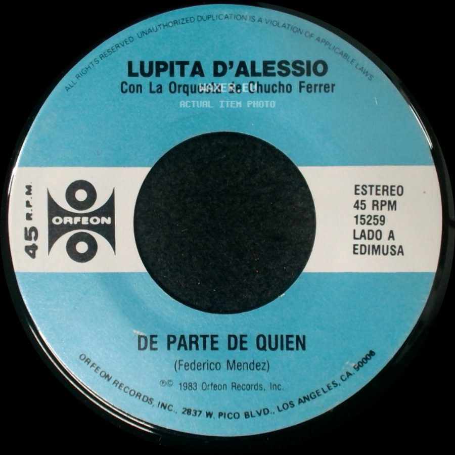 Lupita D'alessio Con La Orquesta De Chucho Ferrer / Lupita D'alessio - De Parte De Quien / A Mano Hemos Quedado side A