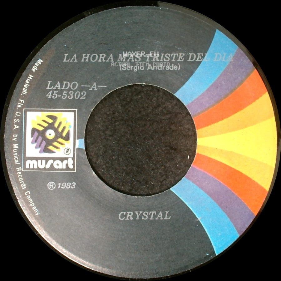 Crystal - La Hora Mas Triste Del Dia / Al Fin Y Al Cabo side A