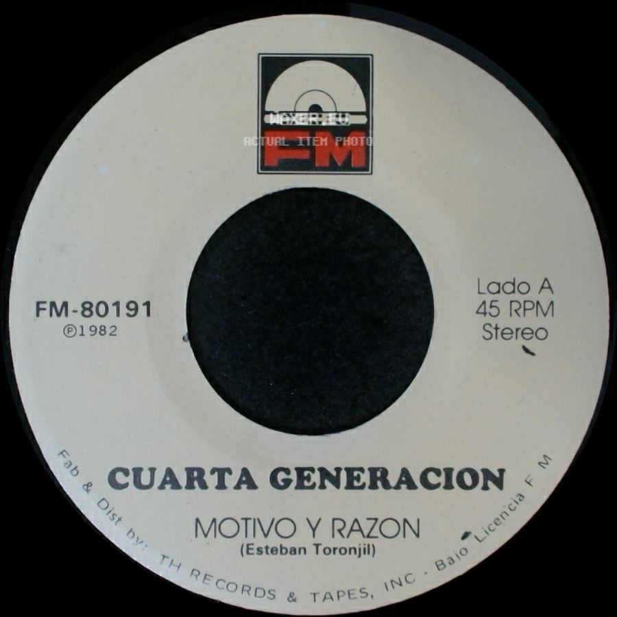 Cuarta Generacion - Motivo Y Razon / Por Que Te Vas side A