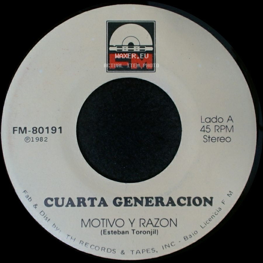 Cuarta Generacion - Motivo Y Razon / Por Que Te Vas side A