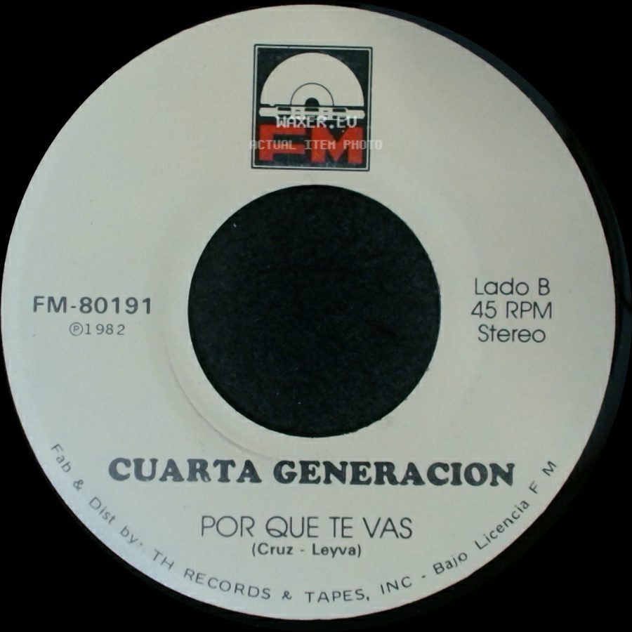 Cuarta Generacion - Motivo Y Razon / Por Que Te Vas side B