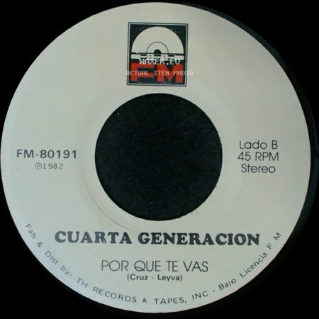 Cuarta Generacion - Motivo Y Razon / Por Que Te Vas side B
