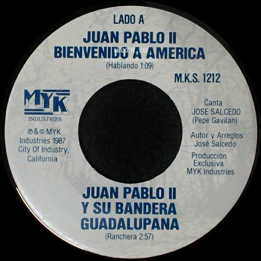Juan Pablo Ii Y Su Bandera Guadalupana / Juan Pablo Ii - Bienvenido A America / Un Mundo Nuevo side A