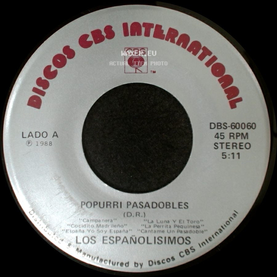 Los Españolisimos - Popurri Pasadobles / Traicion side A