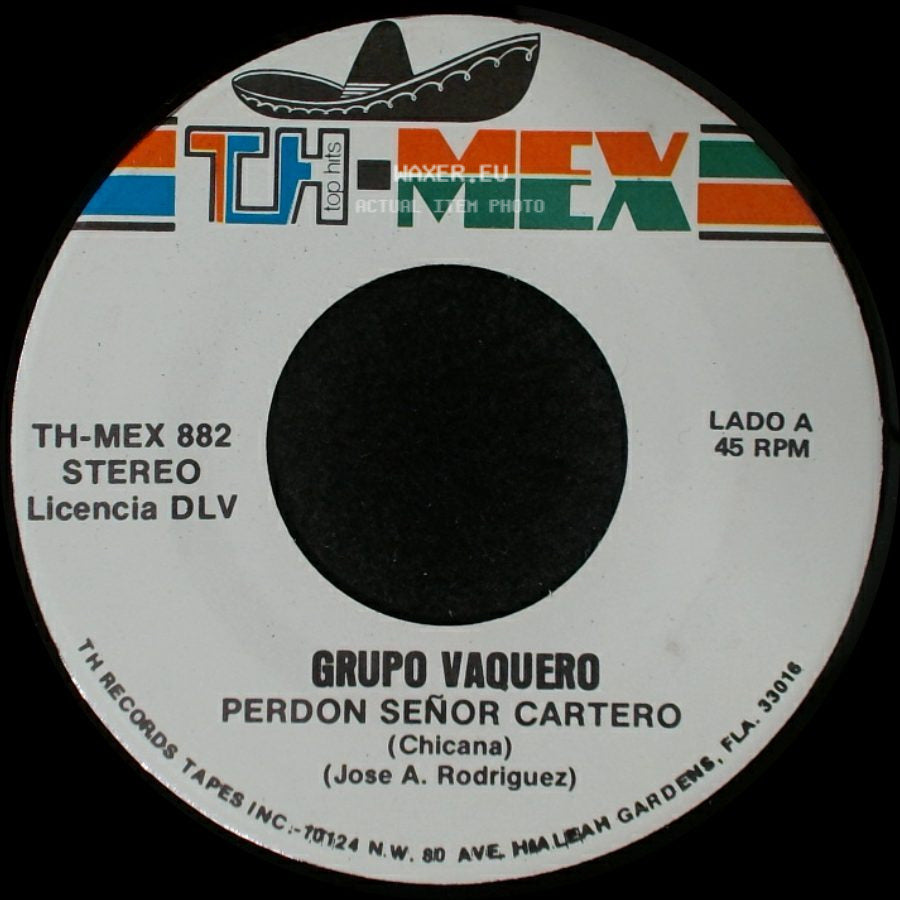 Grupo Vaquero - Perdon Señor Cartero / Todo Es Maravilloso side A