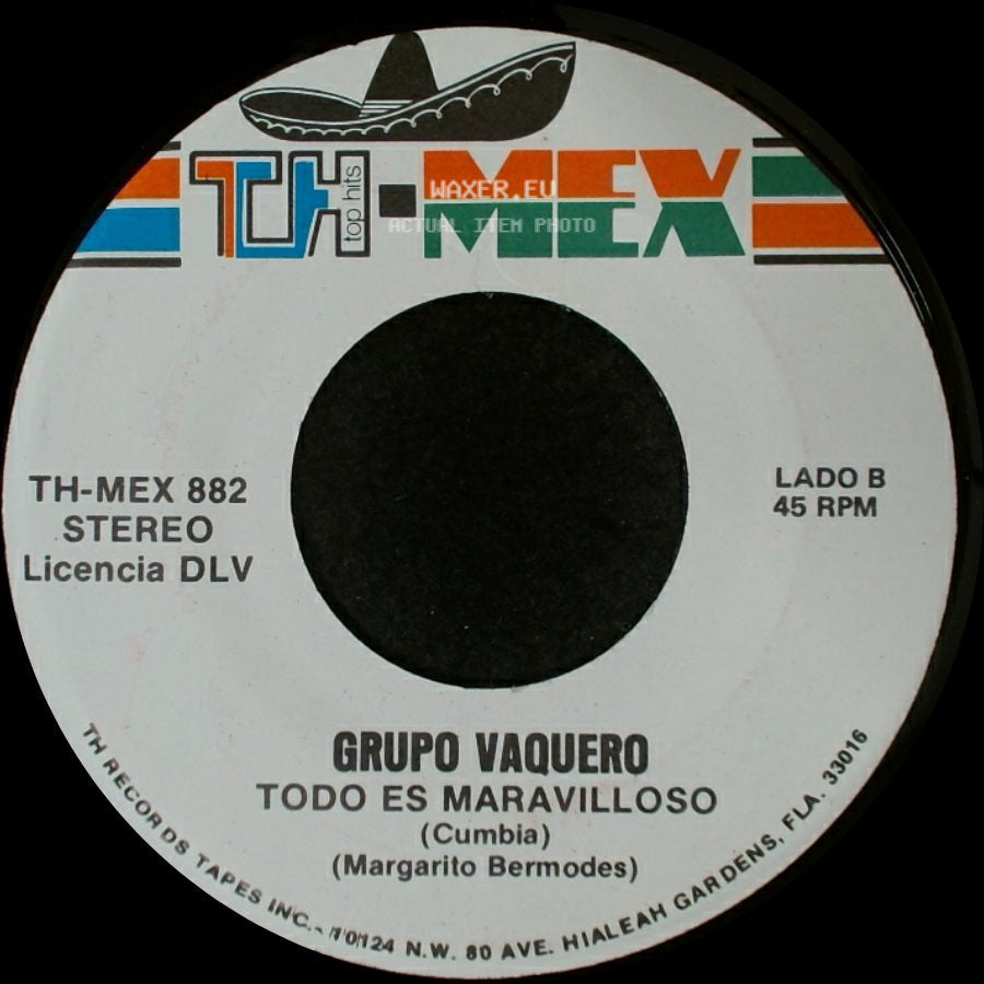 Grupo Vaquero - Perdon Señor Cartero / Todo Es Maravilloso side B
