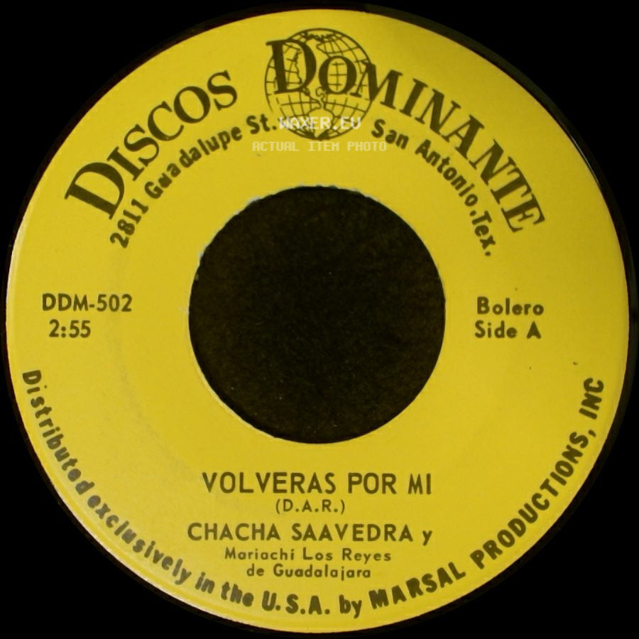 Chacha Saavedra Y Mariachi Los Reyes De Guadalajara - Volveras Por Mi / Dos Fracasos side A