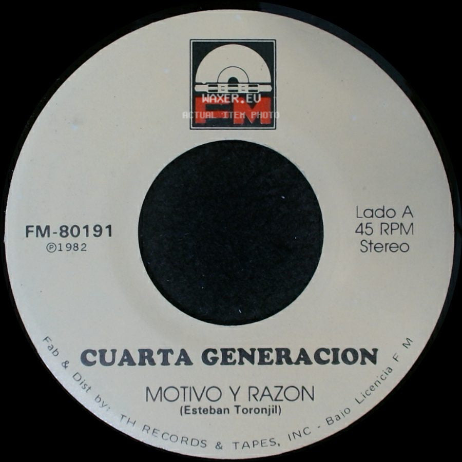 Cuarta Generacion - Motivo Y Razon / Por Que Te Vas side A
