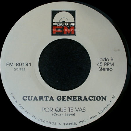 Cuarta Generacion - Motivo Y Razon / Por Que Te Vas side B