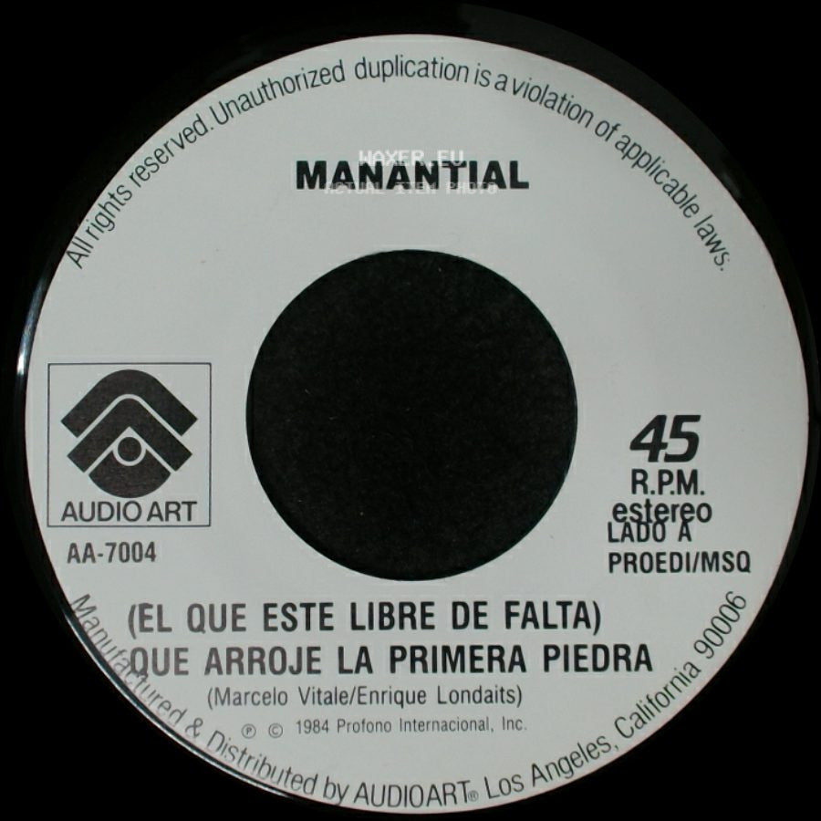 Manantial - (El Que Este Libre De Falta) Que Arroje La Primera Piedra / Yo Te Propongo side A
