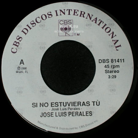 Jose Luis Perales - Si No Estuvieras Tú / Porqué Te Vas side A