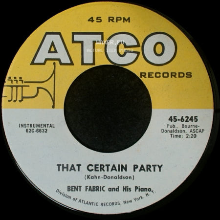 Bent Fabric And His Piano - Chicken Feed / That Certain Party side B