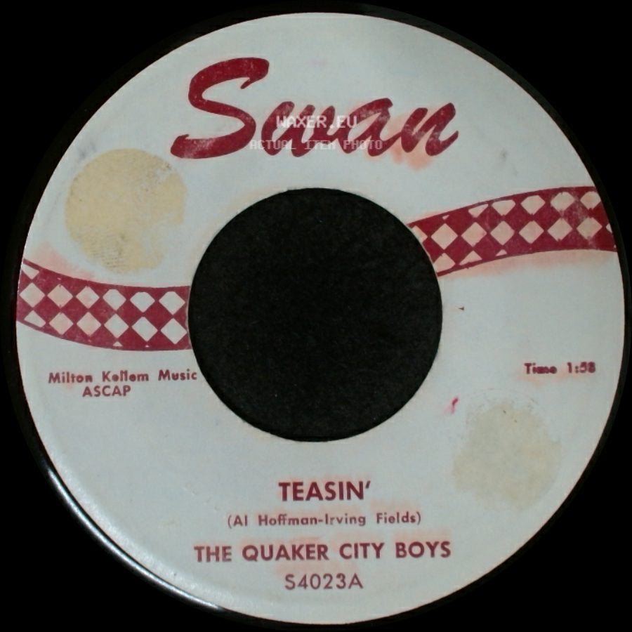 The Quaker City Boys - Teasin' / Won't Y' Come Out, Mary Ann side A