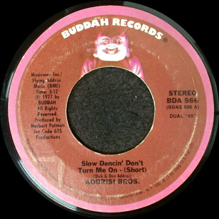 Addrisi Bros. - Slow Dancin' Don't Turn Me On - (Long) / Slow Dancin' Don't Turn Me On - (Short) side B