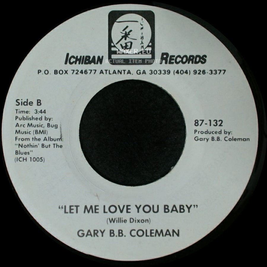 Gary B.B. Coleman - Watch Where You Stroke / Let Me Love You Baby side B
