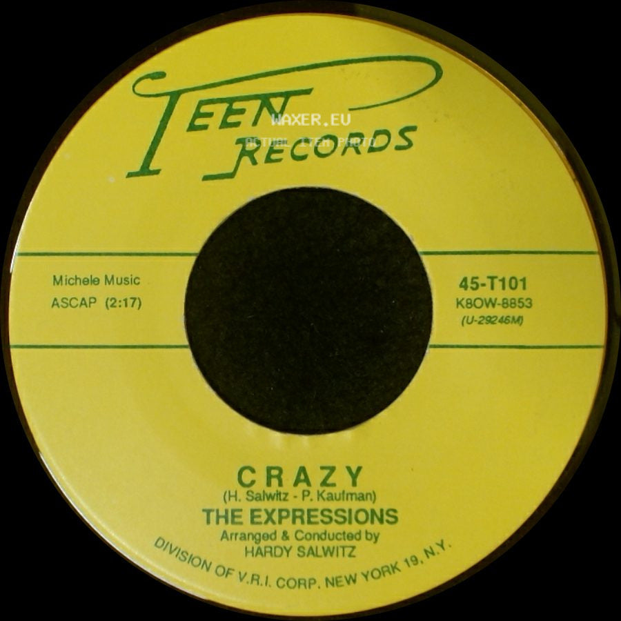 The Expressions - Crazy / Now That You're Gone side A
