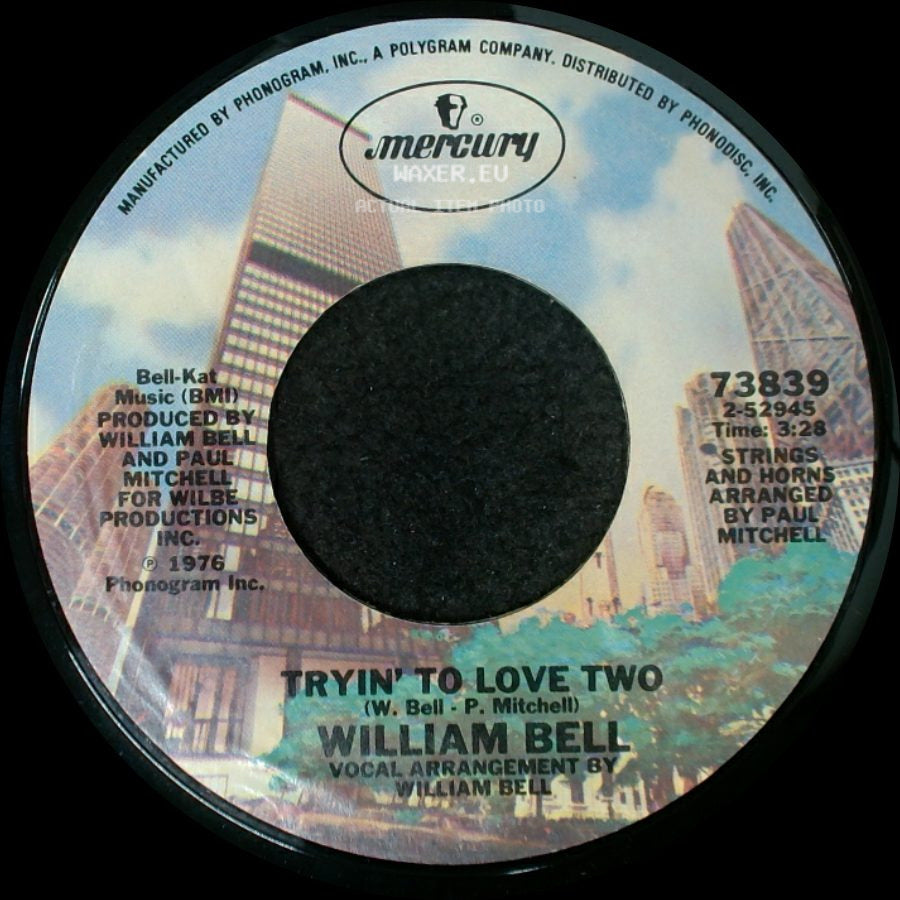 William Bell - Tryin' To Love Two / If Sex Was All We Had side A