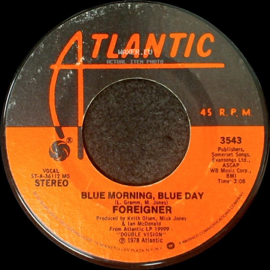 Foreigner - Blue Morning, Blue Day / I Have Waited So Long side A