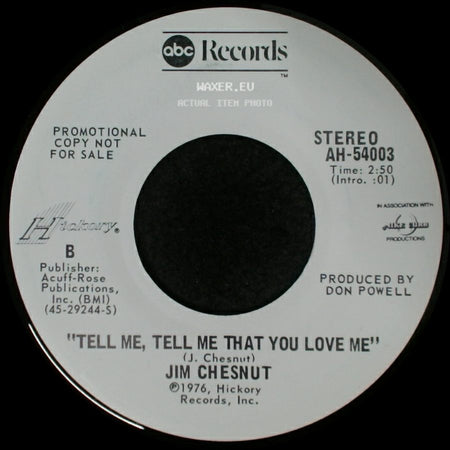 Jim Chesnut - She's My Woman / Tell Me, Tell Me That You Love Me side B
