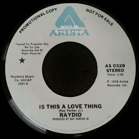 Raydio - Is This A Love Thing / Is This A Love Thing side A