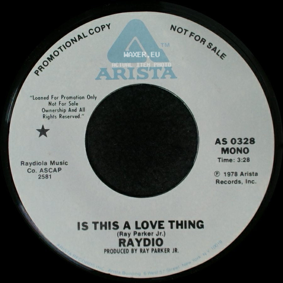 Raydio - Is This A Love Thing / Is This A Love Thing side B