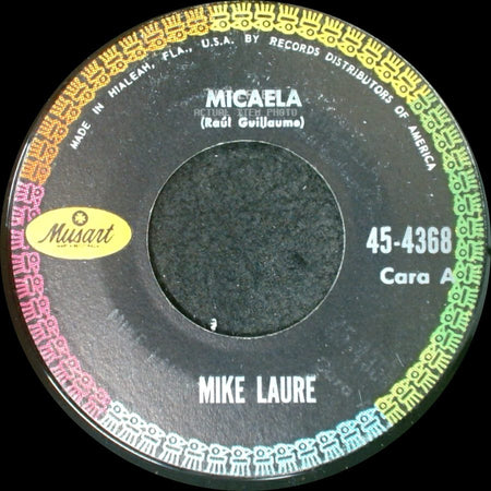 Mike Laure - Micaela / Conoci A Tu Papa side A