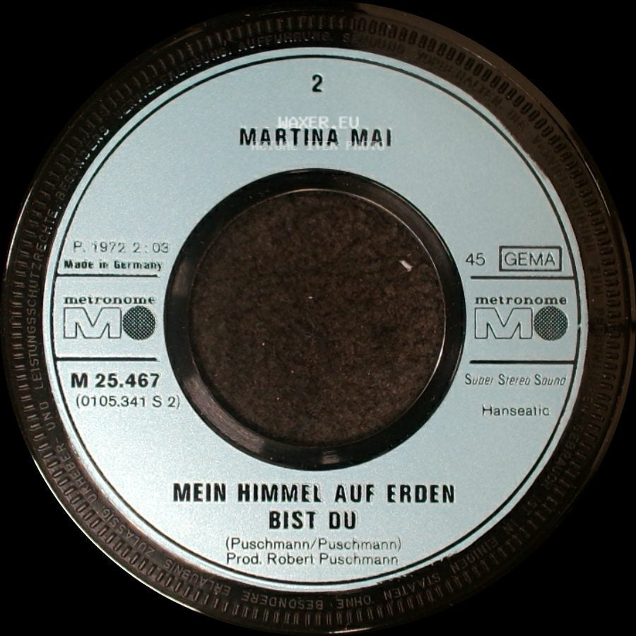 Martina Mai - Mein Himmel Auf Erden Bist Du / Heut' Fangt Unsre Liebe An side A