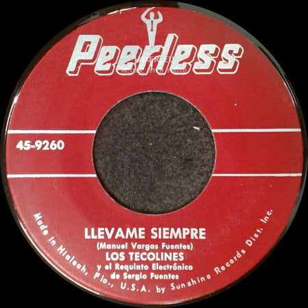 Los Tecolines Y El Requinto Electrónico De Sergio Fuentes / Los Tecolines - Dejame En Paz / Llevame Siempre side B