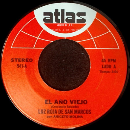 Luz Roja De San Marcos Con Aniceto Molina - El Año Viejo / La Comitiva Del Guero side A