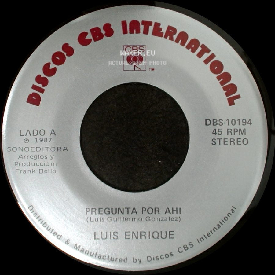 Luis Enrique - Pregunta Por Ahi / Ya Veras side A