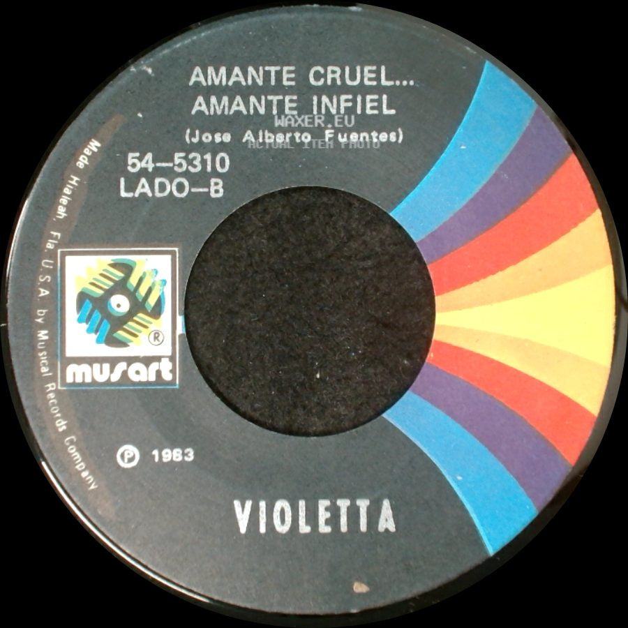 Violetta - Amante Cruel... Amante Infiel / Ahora Si Ya Te Olvide side A