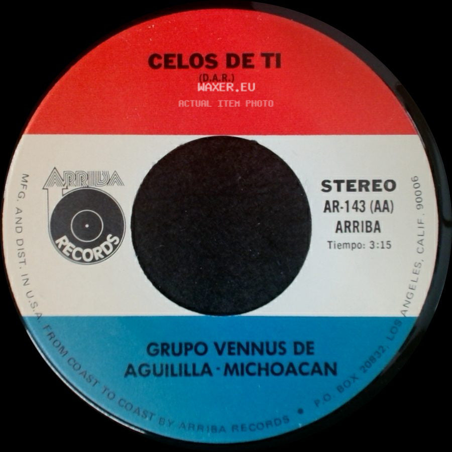 Grupo Vennus De Aguililla - Michoacan - Celos De Ti / Si Estas Arrentida side A