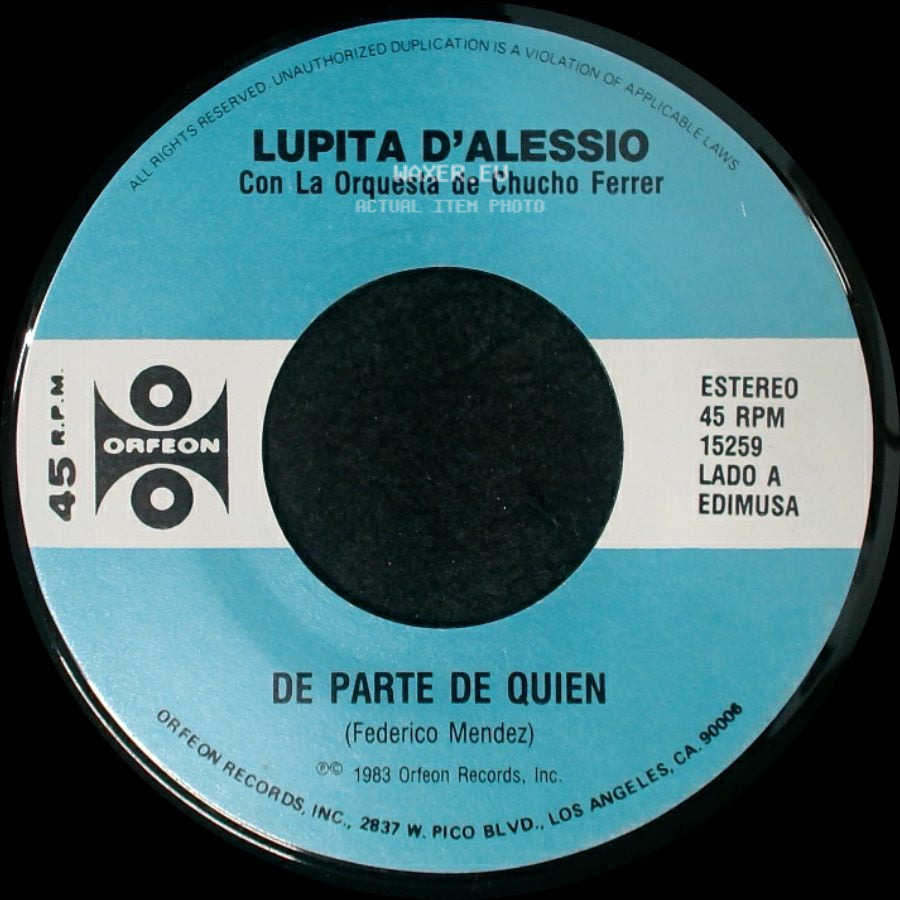 Lupita D'alessio Con La Orquesta De Chucho Ferrer / Lupita D'alessio - De Parte De Quien / A Mano Hemos Quedado side A