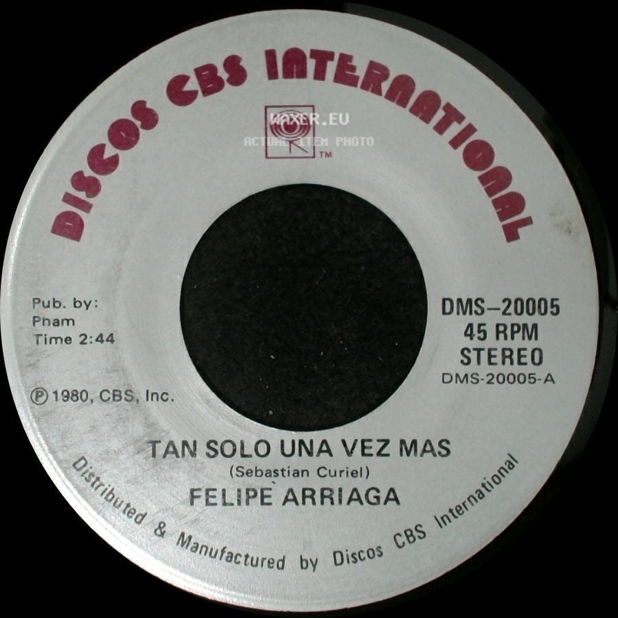 Felipe Arriaga - Tan Solo Una Vez Mas / Hice Un Alto En Mi Camino (Huapango) side A